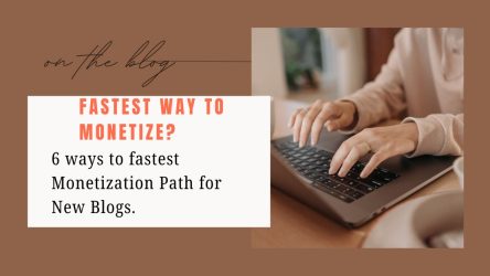 Fastest Ways to Monetize a New Blog (Even with Low Traffic)